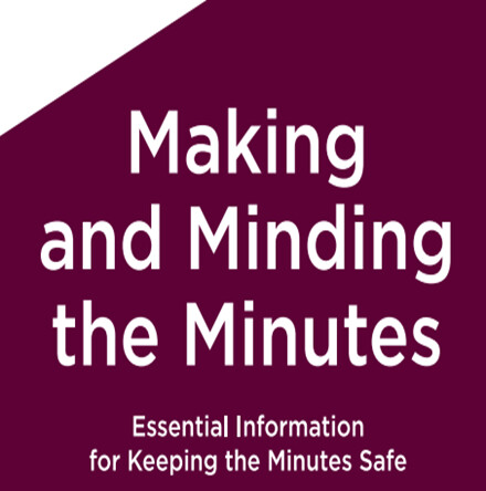 Making and Minding the Minutes  - Best practice guidance now available. 