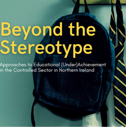 &lsquo;Beyond the Stereotype&rsquo; - New research explores views of educational success and underachievement