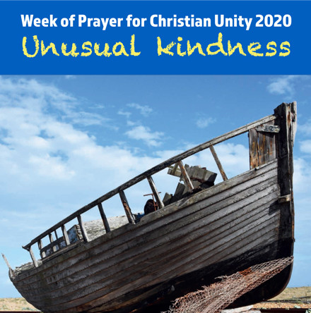 Week of Prayer for Christian Unity resources now available  - A focus on &lsquo;Unusual Kindness&rsquo;