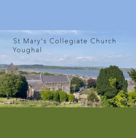 &lsquo;People and Places&rsquo; &ndash; St Mary&rsquo;s Collegiate Church, Youghal