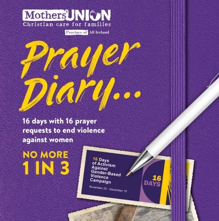 16 Days of Activism Against Gender&ndash;Based Violence Against Women launched with prayer diary - Supported by the Archbishop of Armagh & the Archbishop of Dublin