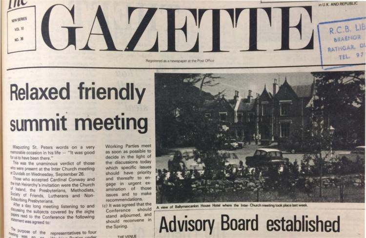 Dialogue between leaders held at the Ballymascanlon Hotel in what would become known as the &ldquo;Ballymascanlon Talks&rdquo; is praised in lead article, Church of Ireland Gazette, 5 October 1973