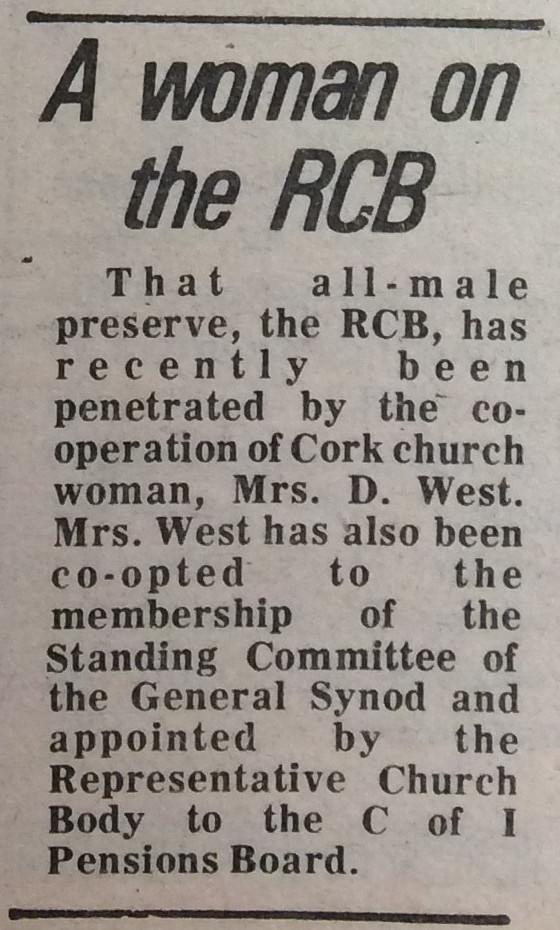 Mrs D. West, from the diocese of Cork, becomes the first woman on the RCB &ndash; Representative Church Body - Church of Ireland Gazette, 25 June 1975