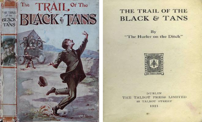 Book cover and title page of The Trail of the Black and Tans by Emily Ussher, or &lsquo;The Hurler on the Ditch', published by the Talbot Press, Dublin, 1921