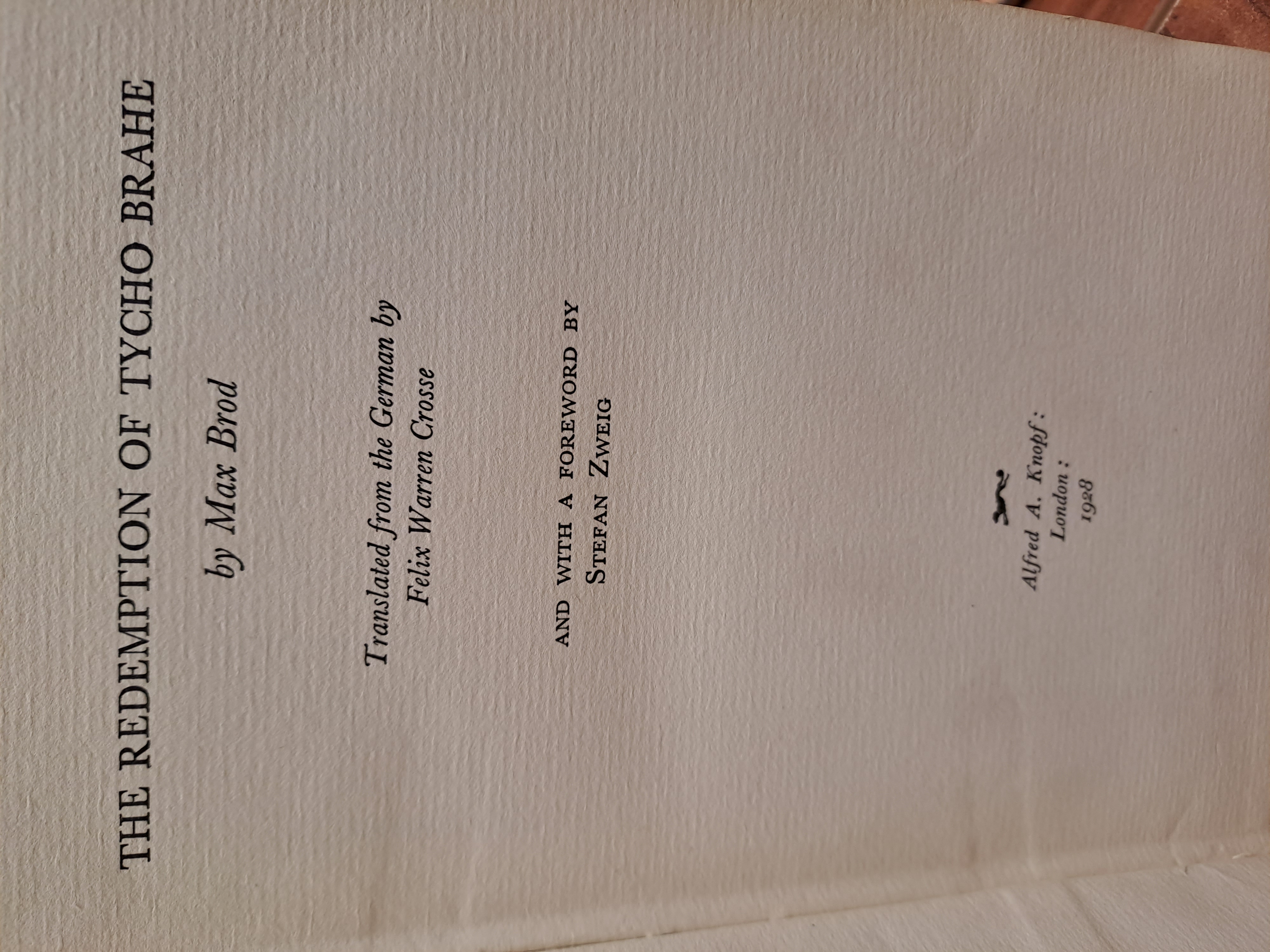 The title page of the RCB Library's 1928 translation of Max Brod's Tycho Brahes Weg zu Gott, with a foreword by the Austrian writer, Stefan Zweig. Both Brod and Zweig were Jewish authors, and were forced to emigrate to escape Nazi persecution in the 1930s.