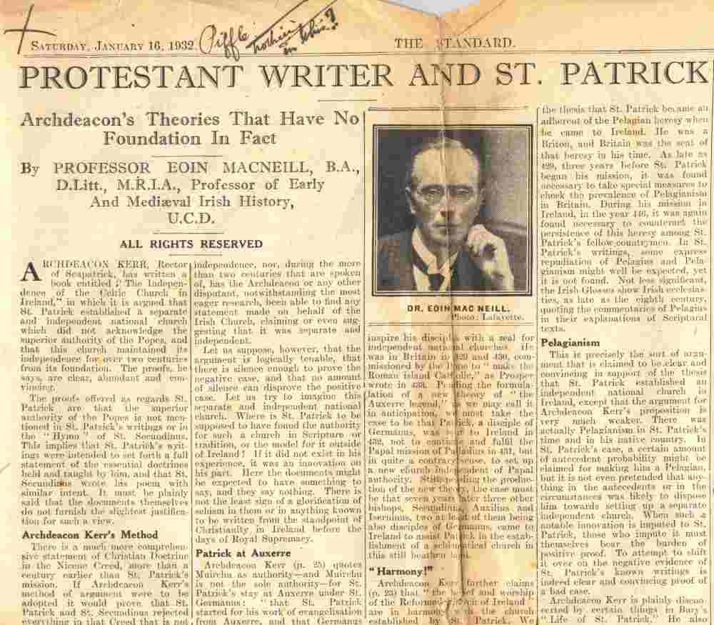 Prof. Eoin MacNeill's critical review of Kerr's Independence of the Irish Church, as published in the Standard newspaper under the heading &lsquo;Protestant Writer and St Patrick', to which Kerr has annotated his dismissive remarks, 16 January 1932, RCB Library MS 813/5/2.