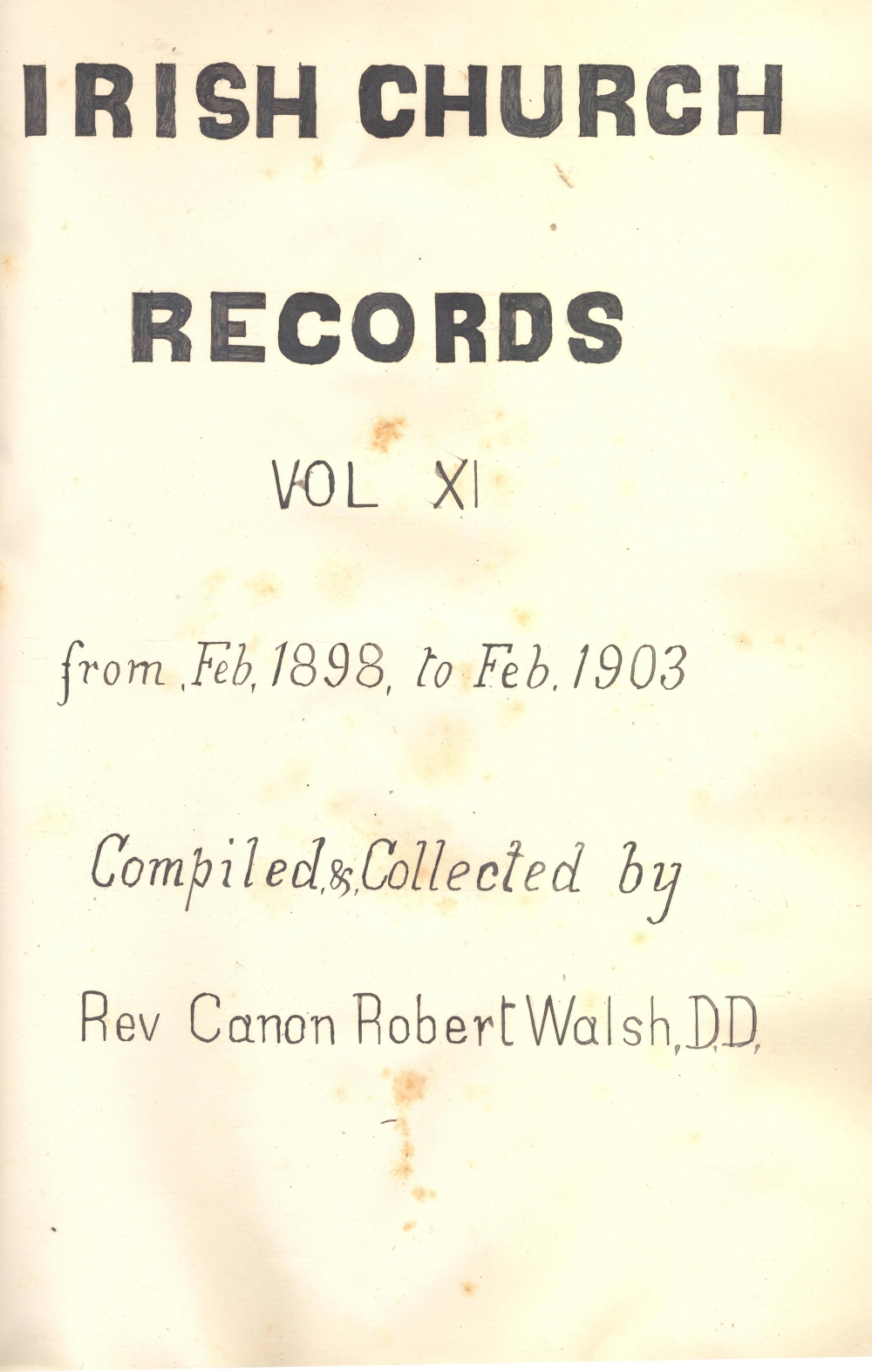 Example of title page of a later volume in the series, which is entitled by Walsh simply &lsquo;Irish Church Records', RCB Library MS 297/8.