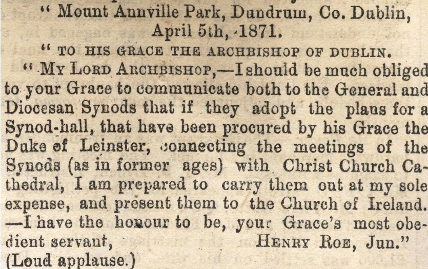The Synod Hall gift of Henry Roe to the Church of Ireland, as communicated by letter and reported at the 1871 General Synod, RCB Library MS 297/2.