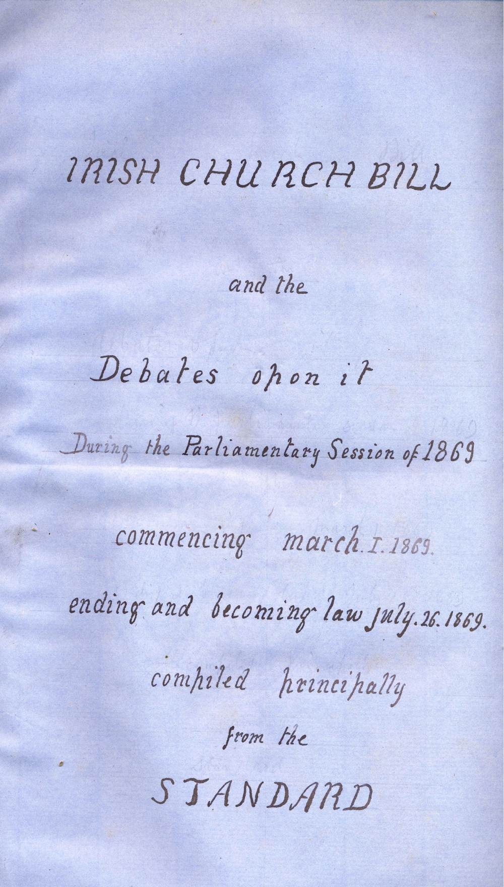 Title page of the first volume of cuttings complied by the Revd Robert Walsh, c. 1870 covering the Irish Church Bill debates of 1869, and its subsequent enactment disestablishing the Church of Ireland, RCB Library MS 297/1.