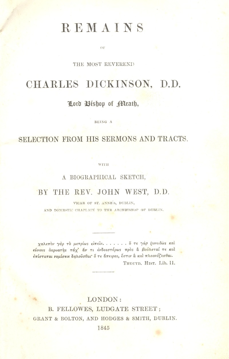 Title page from John West (editor), Remains of Charles Dickinson, Lord Bishop of Meath with a Biographical Sketch (London, 1845).