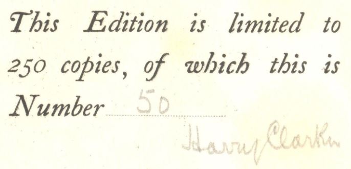 Figure 7: Edition information as displayed on the reverse half-titlepage, and signed by Harry Clarke, from 'The Years at the Spring'