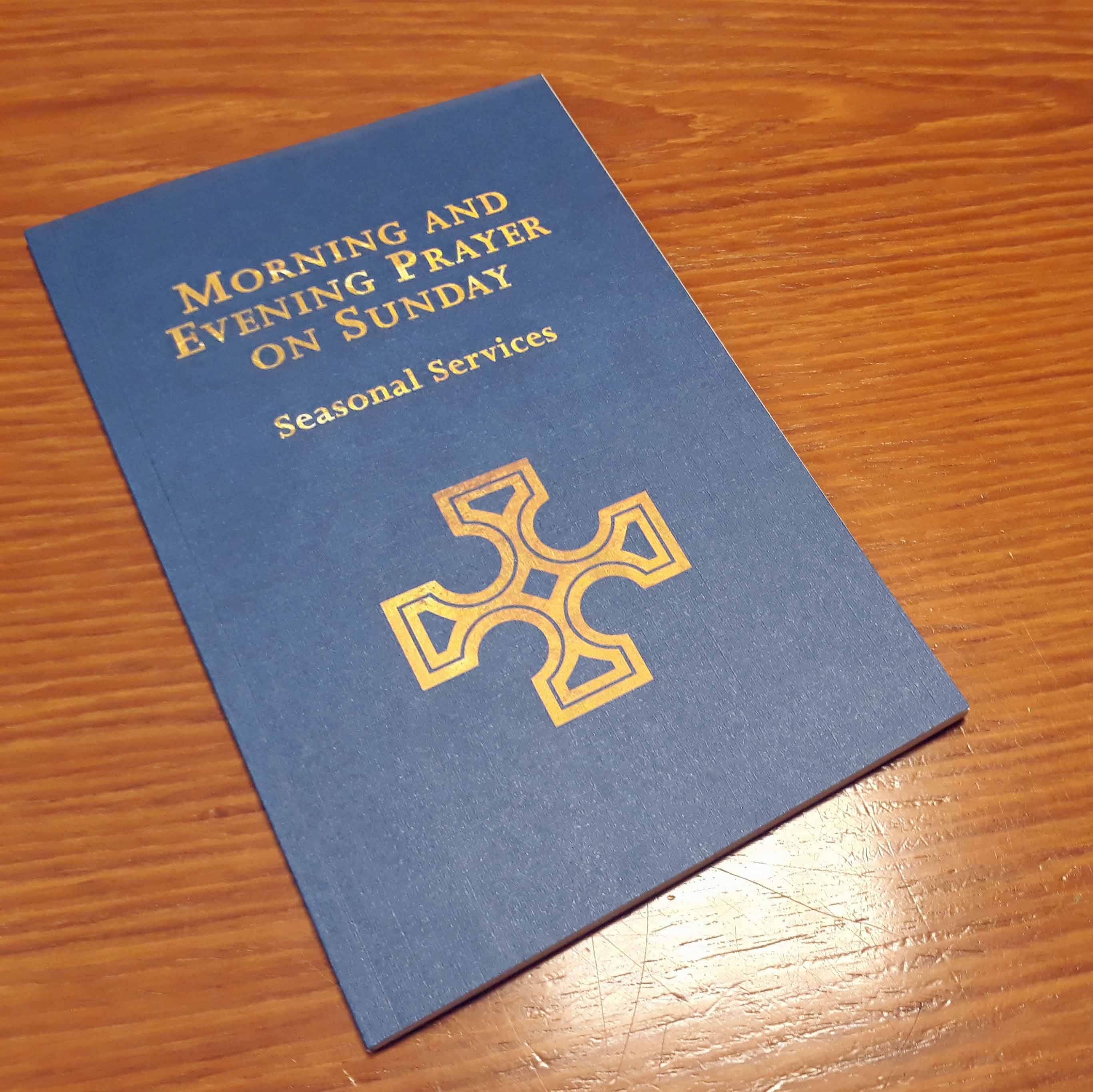 Morning and Evening Prayer on Sunday: Seasonal Services.
